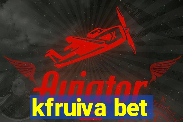 kfruiva bet